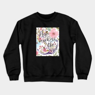 Hope Anchors The Soul - Floral Bible Verse Art Crewneck Sweatshirt